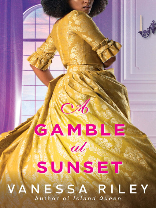 Title details for A Gamble at Sunset by Vanessa Riley - Available